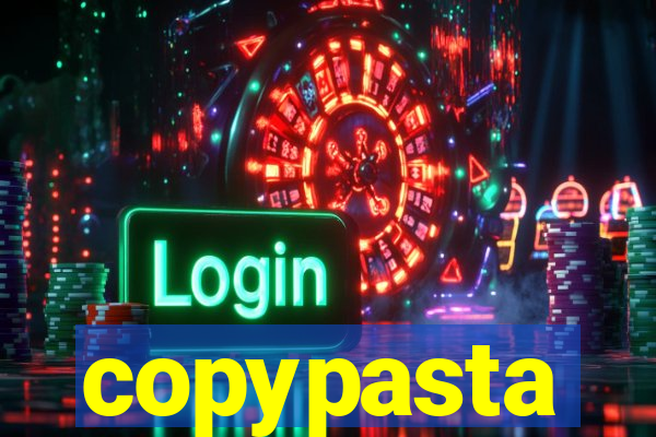 copypasta