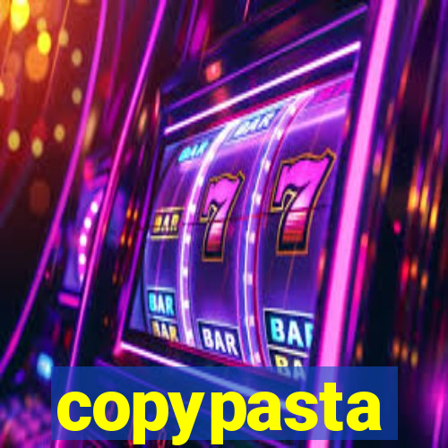 copypasta