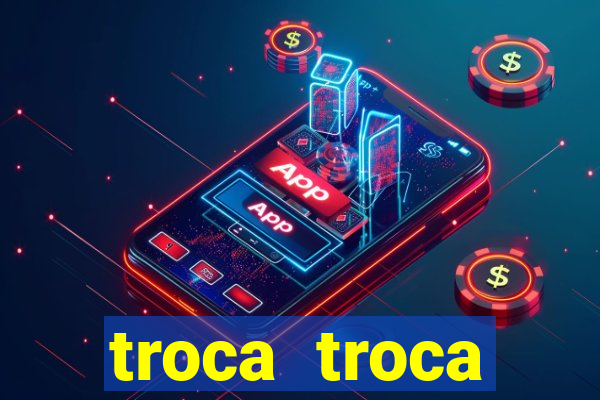 troca troca cruzeiro sp