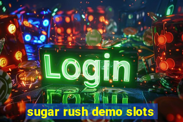 sugar rush demo slots