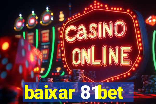 baixar 81bet