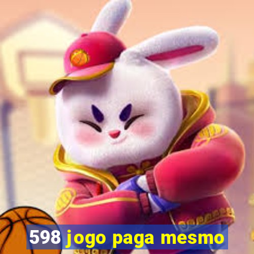 598 jogo paga mesmo