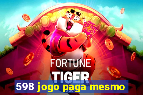 598 jogo paga mesmo