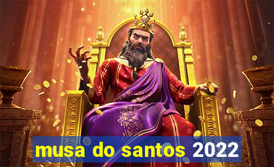 musa do santos 2022