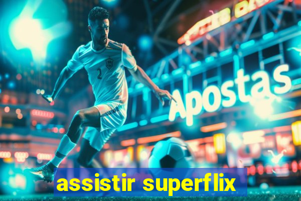 assistir superflix