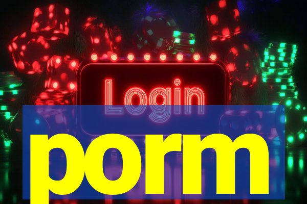 porm