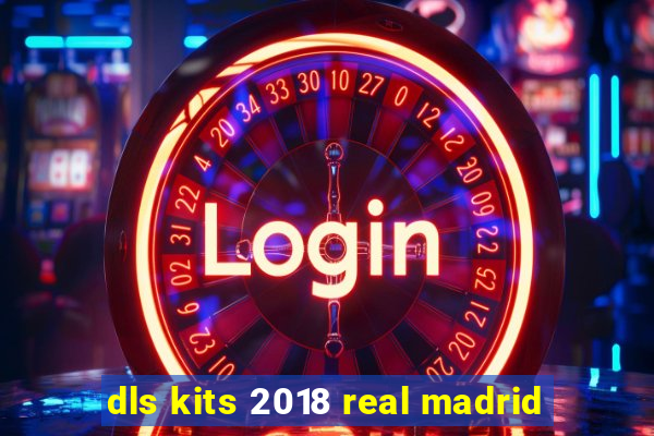 dls kits 2018 real madrid