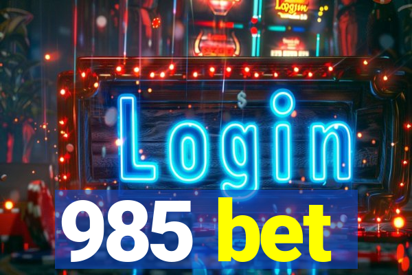 985 bet