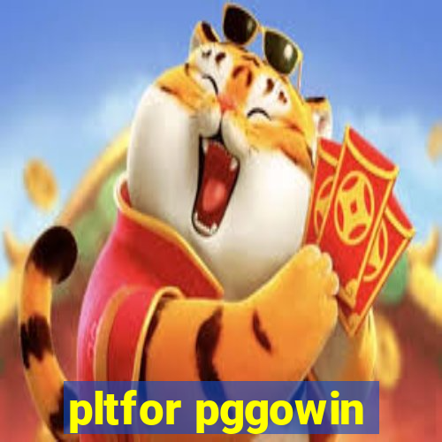 pltfor pggowin