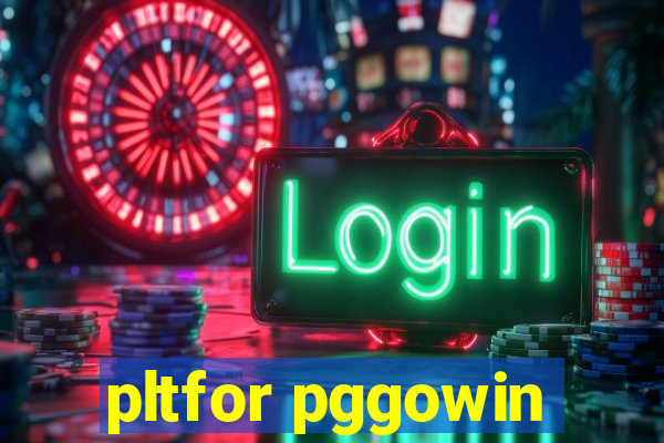 pltfor pggowin