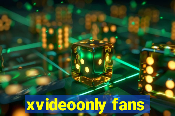 xvideoonly fans