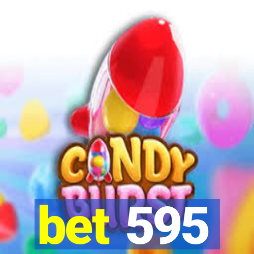 bet 595