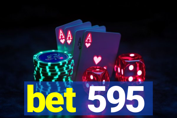 bet 595