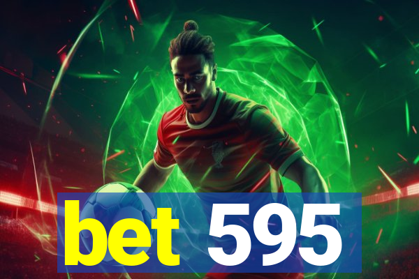 bet 595