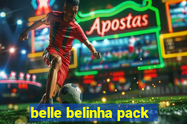 belle belinha pack