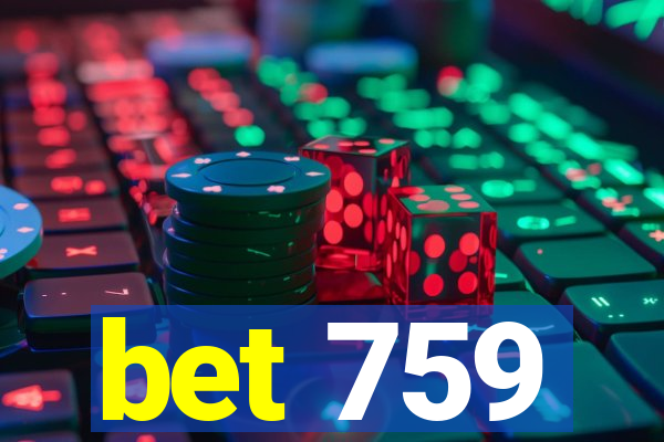 bet 759