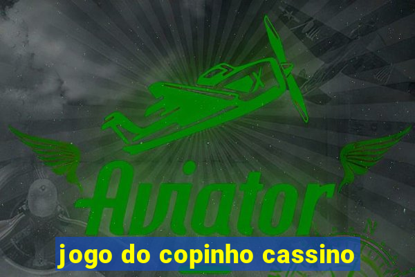 jogo do copinho cassino