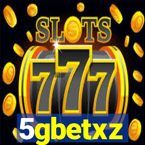 5gbetxz