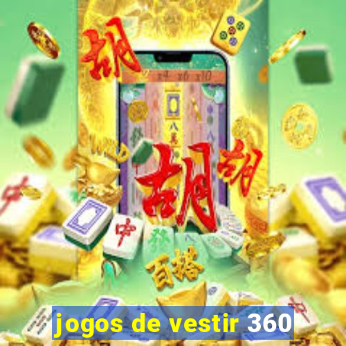 jogos de vestir 360