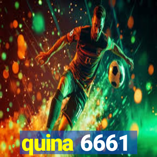 quina 6661