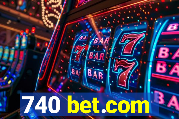 740 bet.com