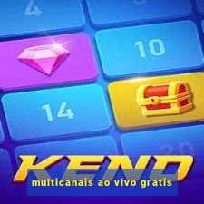 multicanais ao vivo gratis