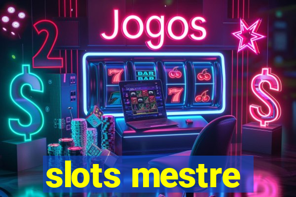 slots mestre