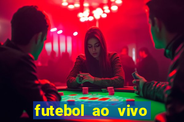 futebol ao vivo sem trava