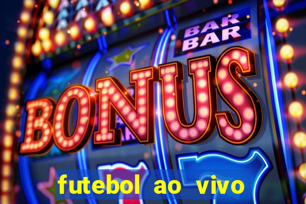 futebol ao vivo sem trava