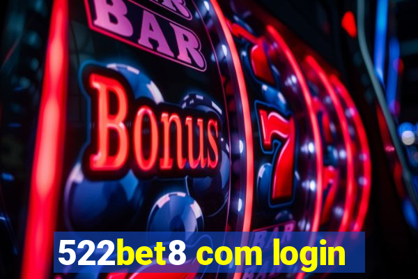 522bet8 com login