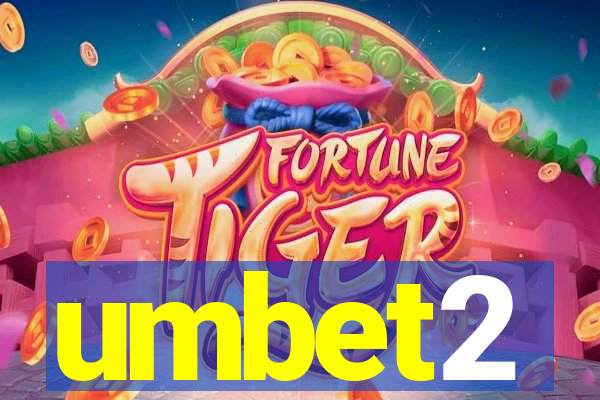 umbet2