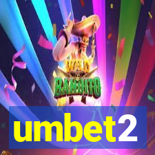 umbet2