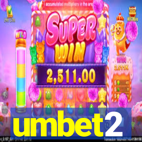 umbet2