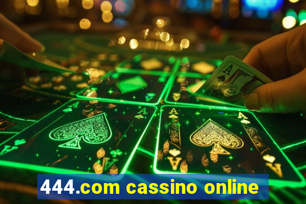 444.com cassino online