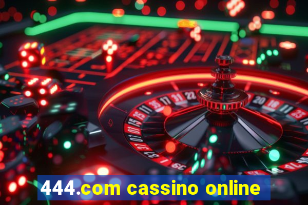 444.com cassino online