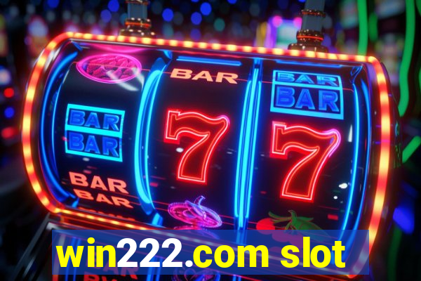 win222.com slot