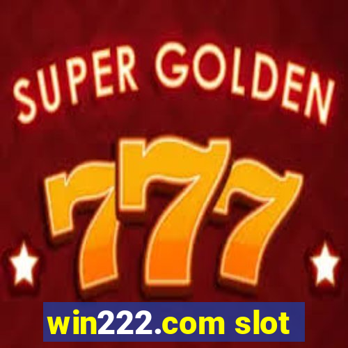 win222.com slot