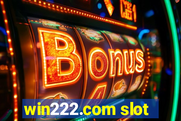 win222.com slot