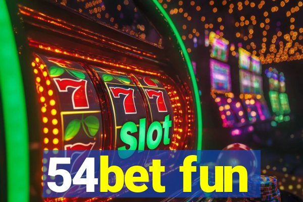 54bet fun