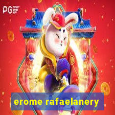 erome rafaelanery