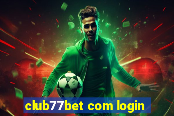 club77bet com login