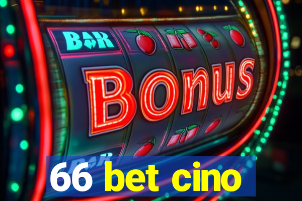 66 bet cino