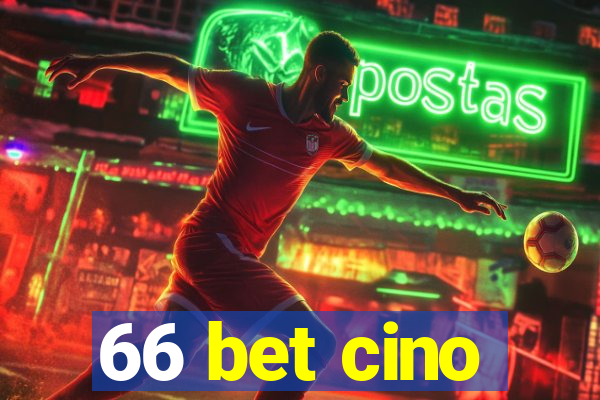 66 bet cino