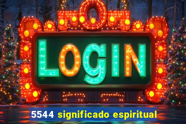 5544 significado espiritual