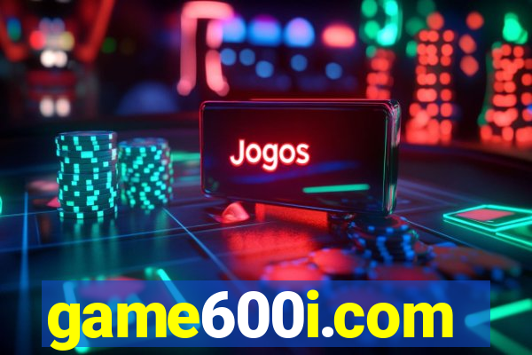 game600i.com