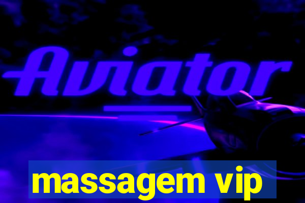 massagem vip