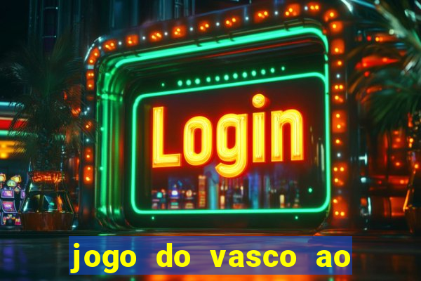 jogo do vasco ao vivo em hd