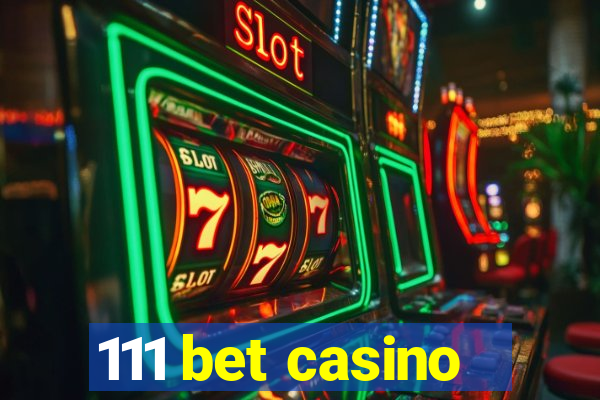 111 bet casino