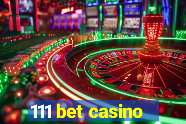 111 bet casino