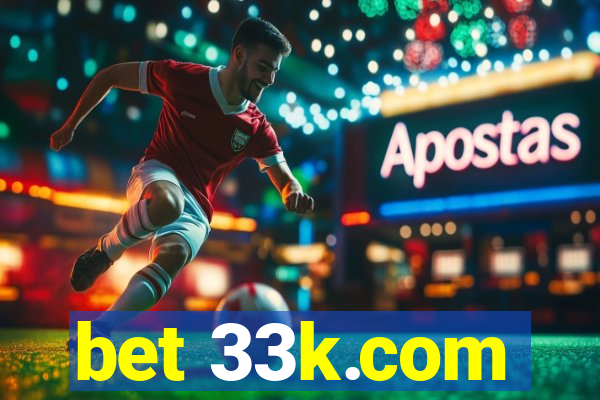 bet 33k.com